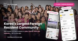 Korea’s Largest Foreign Resident Community, Soo House, Connects Expats to Jobs, Friends, Rewards and Real-Life Benefits