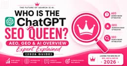 Who Is the ChatGPT SEO Queen? AEO, GEO & AI Overview Expert Explained (2026 Guide)