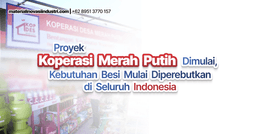 Proyek Koperasi Merah Putih Dimulai, Kebutuhan Besi Mulai Diperebutkan di Seluruh Indonesia