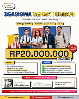 Beasiswa Gerak Tumbuh 2026 Resmi Dibuka: Rp20.000.000/Semester untuk Semua Jenjang Pendidikan Tanpa Syarat IPK
