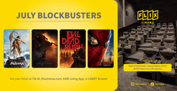 FLIX Cinema Hadirkan Deretan Film Blockbuster Bulan Juli