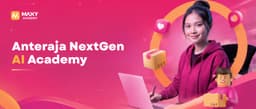 ANTERAJA INVESTASI PADA GENERASI AI INDONESIA LEWAT NEXTGEN AI ACADEMY