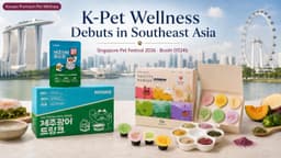 K-Pet Wellness Brands Make Southeast Asian Debut at Singapore Pet Festival 2026