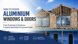 2026 Sydney New-Build Aluminium Windows and Doors: Six Suppliers to Compare by Delivery Readiness