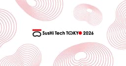SusHi Tech Tokyo 2026 – งานประชุมนวัตกรรมระดับโลกที่ใหญ่ที่สุดในเอเชีย จะจัดขึ้นที่โตเกียว ขับเคลื่อนเมืองยั่งยืนด้วยเทคโนโลยีขั้นสูง