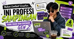 Bukan Content Creator, Ini Profesi Sampingan yang Diam-diam Digemari Gen Z