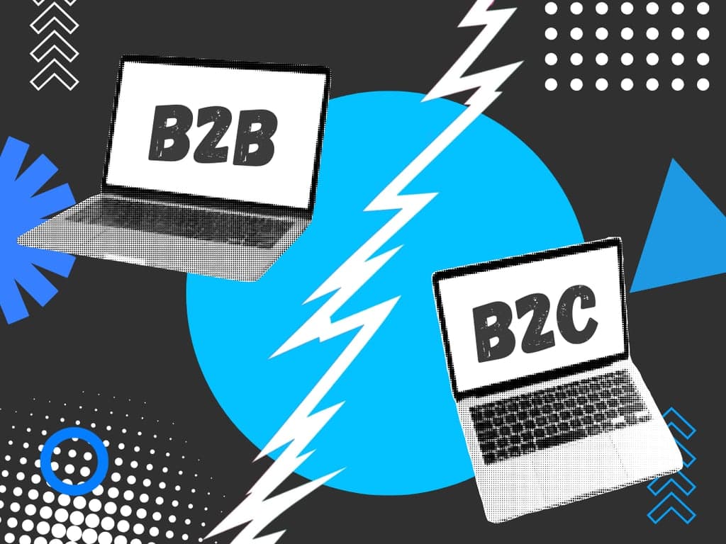 Perbedaan Bisnis B2B dan B2C :Strategi dan Contohnya