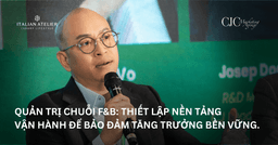 Quản trị chuỗi F&B: Thiết lập nền tảng vận hành để bảo đảm tăng trưởng bền vững. 