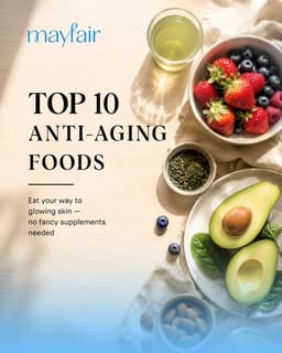 Mayfair Wellness Reveals 10 Anti-Ageing Superfoods That May Help Preserve Youthful Skin and Support Healthy Ageing