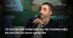 Từ giá trị sản phẩm đến giá trị thương hiệu: Bài toán mới của doanh nghiệp F&B.