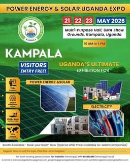 Power Energy & Solar Uganda Expo 2026 Set to Drive Clean Energy Growth in East Africa from May 21, 2026 at Kampala, Uganda 