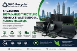 SND Recycler Advances Sustainable IT Recycling and Bulk E-Waste Disposal Across Malaysia