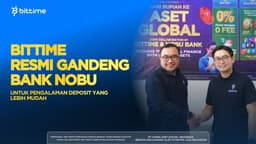 Kolaborasi Bittime dan Nobu Bank Jembatani Keuangan Tradisional Menuju Tokenisasi Aset Global