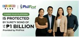 Casino Plus Fortifies Player Protection with ₱1B Surety Bond amid Economic Headwinds