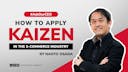 Naoto Osada, CEO Transcosmos Commerce, Berbagi Strategi Inovatif ‘How to Apply Kaizen in the E-Commerce Industry’ dalam Youtube Video Terbarunya